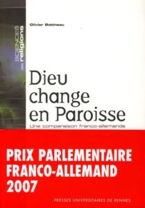 Couverture de "Dieu change en paroisse: une comparaison franco-allemande"
